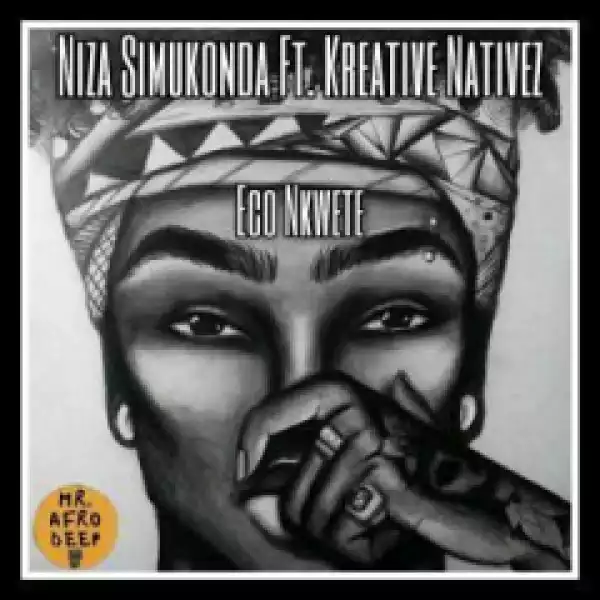 Niza Simukonda - Eco Nkwete Ft.  Kreative Nativez